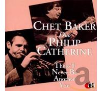 Baker, Chet - There'll Never Be Another You