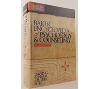 Baker Encyclopedia of Psychology and Counseling