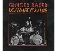 Baker Ginger - Do What You Like