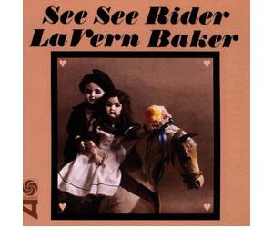 Baker Lavern - See See Rider