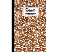 Baker Notebook: Baker Lined Notebook | Baker Themed Gift For Bakery Owners, Young Bakers, Cake Bakers And Professional Bakers | Good For Planning, ... Notes | Size 6" x 9" | 120 Baker Themed Pages