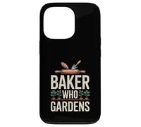 Baker Who Gardens Baking Gardening Case for iPhone 13 Pro