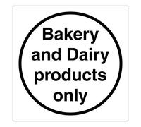 Bakery and Dairy products only food hygiene sign Health & Safety kitchen sticker 100mm x 100mm self adhesive vinyl To help staff identify designated food storage and preparation areas (1)