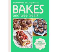 Bakes and Wee Treats : 100 easy traditional Irish recipes you can make at home