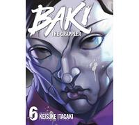 Baki the Grappler - Tome 6 - Perfect Edition