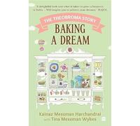 Baking A Dream: The Theobroma Story