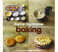 Baking: A Visual Step-by-step Cookbook (Frame by Frame)