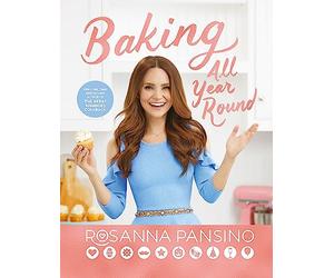Baking All Year Round: From the author of The Nerdy Nummies Cookbook