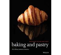 Baking and Pastry by The Culinary Institute of America (Hardback Book)
