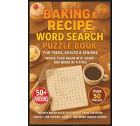 Baking and Recipe Word Search Puzzle Book: Easy to Read Brain Games for Adults, Teens & Seniors About Baking Terms, Recipes, Ingredients & Cooking ... Gift for Bakers, Holidays & Relaxation