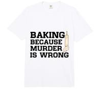 Baking Because Murder is Wrong Cake Baking Pasty Bake Muffin Comfort Colors Adult Heavyweight T-Shirt