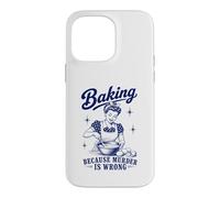 Baking Because Murder Is Wrong Funny Baker Humor Retro Pun Case for iPhone 14 Pro Max