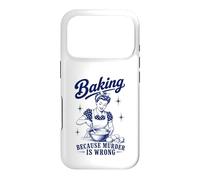 Baking Because Murder Is Wrong Funny Baker Humor Retro Pun Case for iPhone 17 Pro
