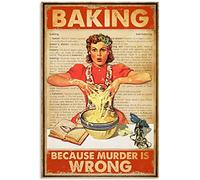 Baking Because Murder Is Wrong Signs For Home Coffee Cafe Bar Wall Decor Wall Decor Poster Metal Sign 8X12 Inches