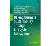 Baking Business Sustainability Through Life Cycle Management