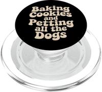 Baking Cookies and Petting all the Dogs Lovers Funny Baker PopSockets PopGrip for MagSafe