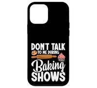 Baking Enthusiast Baker Baking Show Don´t Talk Baking Show Case for iPhone 12 mini