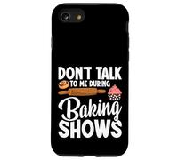 Baking Enthusiast Baker Baking Show Don´t Talk Baking Show Case for iPhone SE (2020) / 7/8