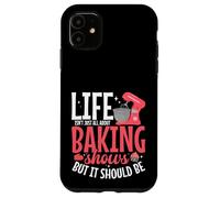 Baking Enthusiast Cake Baking Show Fan All About Baking Show Case for iPhone 11