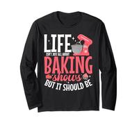 Baking Enthusiast Cake Baking Show Fan All About Baking Show Long Sleeve T-Shirt