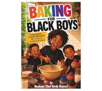 Baking For Black Boys