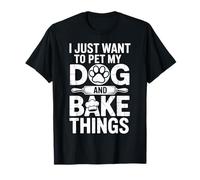 Baking Happiness with My Dog Cute Cozy Home Quote T-Shirt