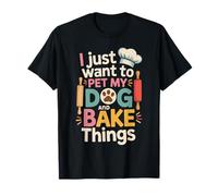 Baking Happiness with My Dog Cute Cozy Home Quote T-Shirt