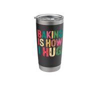 Baking is How I Hug Funny Quote Stainless Steel Insulated Tumbler