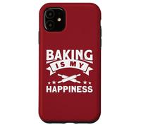 Baking Is My Happiness Case for iPhone 11