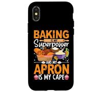 Baking Is My Superpower And My Apron Is My Cape Case for iPhone X/XS