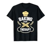 Baking Is My Therapy Cake And Cookies Bake Gift For A Baker T-Shirt