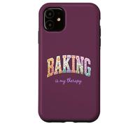 Baking is My Therapy Funny Baking Lover Floral Word Design Case for iPhone 11