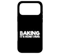 Baking Lover Baker Cookie Pastry Chef Baking It’s How I Hug Case for iPhone 17 Pro Max