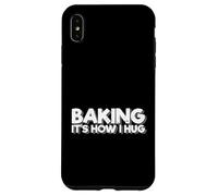 Baking Lover Baker Cookie Pastry Chef Baking It’s How I Hug Case for iPhone XS Max