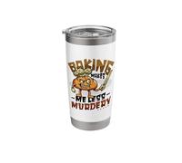 Baking Makes Me Less Murdery Pastry Chef Stainless Steel Insulated Tumbler