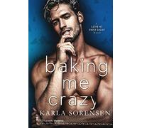 Baking Me Crazy: 1 (Love at First Sight)