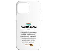 Baking Mom Definition gifts mothers day women Case for iPhone 16 Pro Max