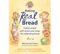 Baking Real Bread: Family recipes with stories and songs for celebrating bread (Crafts and Family Activities)