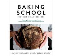 Baking School: The Bread Ahead Cookbook by Justin Gellatly (English) Hardcover B