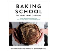 Baking School: The Bread Ahead Cookbook (Bread Ahead Bakery) by Gellatly, Louise