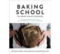 Baking School The Bread Ahead Cookbook by Justin Gellatly (Hardback Book)