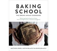 Baking School: The Bread Ahead Cookbook (Bread Ahead Bakery) by Gellatly, Louise
