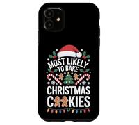 Baking Season Most Likely To Bake Christmas Cookies Joy Case for iPhone 11