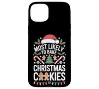 Baking Season Most Likely To Bake Christmas Cookies Joy Case for iPhone 15 Plus