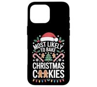 Baking Season Most Likely To Bake Christmas Cookies Joy Case for iPhone 16 Pro Max