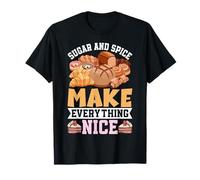 Baking Sugar and Spice Make Everything Nice T-Shirt