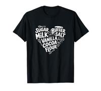 Baking Sugar Butter Milk Vanilla Cocoa Flour Heart T-Shirt