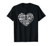 Baking Sugar Butter Milk Vanilla Cocoa Flour Heart T-Shirt