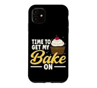 Baking Time To Get My Bake On Pastry Cake Cookies Baker Case for iPhone 11