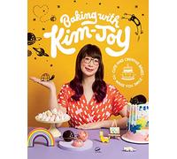 Baking with Kim-Joy: Cute and Creative Bakes to Make You Smile